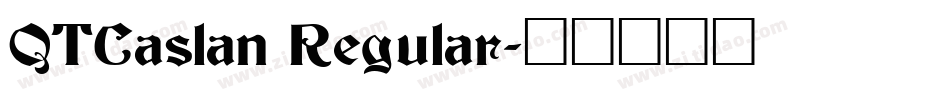QTCaslan Regular字体转换